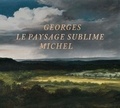  Collectif - Georges Michel - Le paysage sublime.