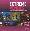 Birgit Krols - Extreme venues - Event locations around the world, trilingual edition : English/Français/Nederlands.