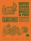 Maarten Hesselt Van Dinter - Native Designs from Ancient Mexico & Peru. 1 Cédérom