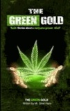 Silver Haze - The Green Gold - stories about a marijuana grower.