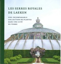 Irene Smets - Les serres royales de Laeken.