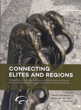 Robert Schumann et Sasja Van der Vaart- Verschoof - Connecting Elites and Regions - Perspectives on contacts, relations and differentiation during the Early Iron Age Hallstatt C period in Northwest and Central Europe.