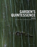 Jan Joris - Garden's Quintessence - Edition français-anglais-néerlandais.