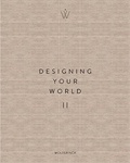 Marcel Wolterinck - Designing Your World - Tome 2.
