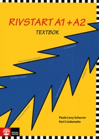 Paula Levy Scherrer et Karl Lindemalm - Rivstart A1+A2 - Textbok. 1 CD audio