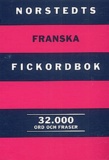 Maria Sjodin - Norstedts Franska Fickordbok. - Fransk-svensk/Svensk-fransk, 32000 mots.
