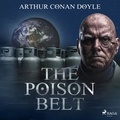 Sir Arthur Conan Doyle et Mark F Smith - The Poison Belt.