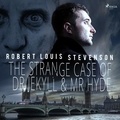 Robert Louis Stevenson et Bob Neufeld - The Strange Case of Dr Jekyll &amp; Mr Hyde.