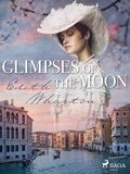 Edith Wharton - Glimpses of the Moon.