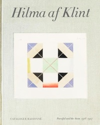 Kurt Almqvist - Hilma af Klint: Parsifal and the Atom (1916-1917) - Catalogue Raisonné volume 4.