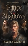  Camilla Vavruch - Prince of Shadows - Stories of Gereon, #3.