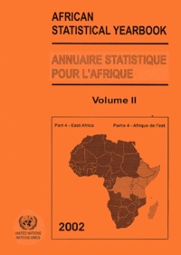  ONU - Annuaire Statistique pour l'Afrique : African Statistical Yearbook - Volume 2, Partie 4 - Afrique de l'Est : East Africa.