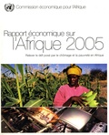  Commission Economique Afrique - Rapport économique sur l'Afrique 2005 - Relever le défi posé par le chômage et la pauvreté en Afrique.