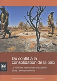  Nations Unies - Du conflit à la consolidation de la paix - Le rôle des ressources naturelles et de l'environnement.