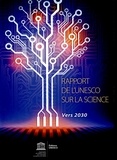  Unesco - Rapport de l'UNESCO sur la science - Vers 2030.