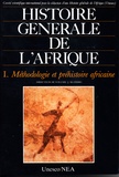 Joseph Ki-Zerbo - Histoire Generale De L'Afrique V1 : Methodo.