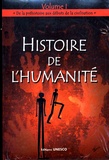  Collectif - Histoire de l'humanité - Volume 1, De la préhistoire aux débuts de la civilisation.
