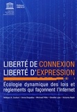  Unesco - Liberté de connexion - Liberté d'expression - Ecologie dynamique des lois et règlements qui façonnent l'Internet.