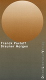 Franck Pavloff - Brauner Morgen.