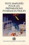  OMS - Tests simplifiés pour les préparations pharmaceutiques.