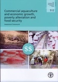 Nathanael Hishamunda et J. Cai - Commercial aquaculture and economic growth, poverty alleviation and food security - Assessment framework.