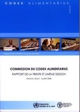  XXX - Rapport de la trente et unième session. Genève, 30-06/04-07/08 - Programme mixte FAO/OMS sur les normes alimentaires.