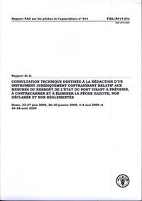  XXX - Rapport de la consultation technique destinée à la rédaction d'un instrument juridiquement contraignant relatif... Rome 23-27/06/08 (Rapport FAo N° 914).