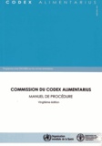  FAO et  OMS - Commission du Codex Alimentarius - Manuel de procédure.