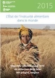  FAO - L'État de l'insécurité alimentaire dans le monde - Objectifs internationaux 2015 de réduction de la faim : des progrès inégaux.