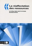  OCDE - La réaffectation des ressources - Le rôle des institutions budgétaires.