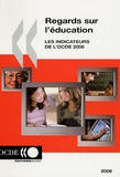  OCDE - Regards sur l'éducation 2006 - Les indicateurs de l'OCDE.
