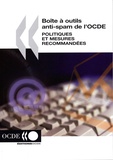  OCDE - Boîte à outils anti-spam de l'OCDE : politiques et mesures recommandées.
