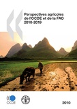  OCDE - Perspectives agricoles de l'OCDE et de la FAO 2010-2019.