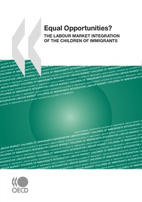  Collectif - Equal Opportunities? - The labour market integration of the children of immigrants.