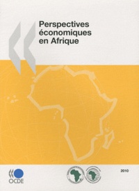  OCDE - Perspectives économiques en Afrique 2010.
