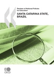  Collective - Reviews of National Policies for Education: Santa Catarina State, Brazil 2010.