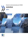  Collectif - Norvege 2011 - examens environnementaux de l'ocde.