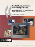 Dominique Lafontaine - La lecture, moteur de changement - Performances et engagement d'un pays à l'autre - Résultats du cycle d'enquête de PISA 2000.