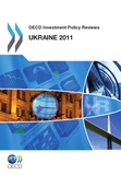 Collective - OECD Investment Policy Reviews: Ukraine 2011.