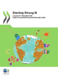  Collective - Starting Strong III - A Quality Toolbox for Early Childhood Education and Care.