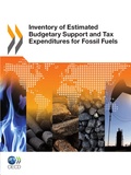  Collectif - Inventory of estimated budgetary support and tax expenditures for fossil fuels.