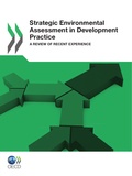  Collective - Strategic Environmental Assessment in Development Practice - A Review of Recent Experience.
