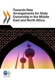  Collective - Towards New Arrangements for State Ownership in the Middle East and North Africa.
