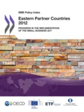  OCDE - Eastern partner countries 2012 - sme policy index - progress in the implementation of the small busi.
