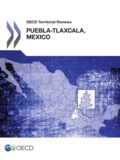  OCDE - Oecd Territorial Reviews : Pueblatlaxcala, Mexico 2013.