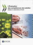  OCDE - L'évaluation des compétences des adultes - Manuel à l'usage des lecteurs.