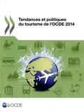  OCDE - Tendances et politiques du tourisme de l'OCDE 2014.