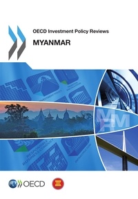  Collective - Myranmar 2014 - OECD investment policy reviews.