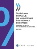  OCDE - Statistiques de l'OCDE sur les échanges internationaux de services - Volume 2013 : Tableaux détaillés par catégories de services.
