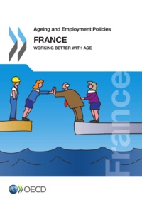  OCDE - Ageing and employment policies : France 2014.